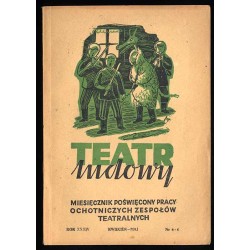 Teatr Ludowy. Miesięcznik poświęcony pracy ochotniczych zespołów teatralnych i muzycznych. R.34 (IV-V 1948) nr 4-5