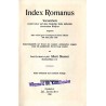 Index Romanus. Verzeichnis sämtlicher auf dem römischen Index stehenden deutschen Bücher desgleichen aller wichtigen fremdsprach