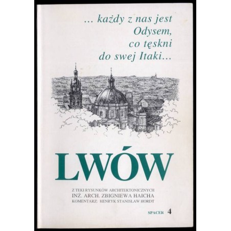 Lwów (Z teki rysunków architektonicznych Zbigniewa Haicha). Spacer 4