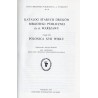 Katalog starych druków Biblioteki Publicznej m.st. Warszawy. Cz.3: Polonica XVII wieku