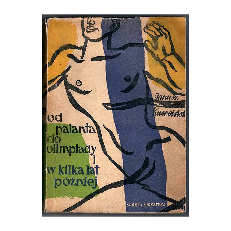 Od palanta do olimpiady i w kilka lat później