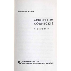 Arboretum Kórnickie. Przewodnik