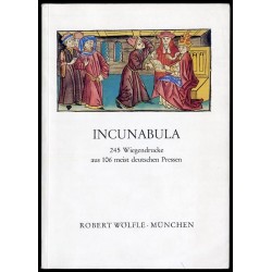 Incunabula 245 Wiegendrucke aus 106 meist deutschen Pressen. Katalog 75