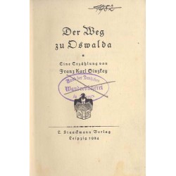 Der Weg zu Oswalda. Eine Erzählung