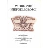 Jednodniówki w zbiorach Centralnej Biblioteki Wojskowej. 4 vol. T.1: Katalog. T.2: Drogi do niepodległości. T.3: W obronie niepo