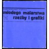 Ogólnopolska Wystawa Młodego Malarstwa, Rzeźby i Grafiki. Sopot - Czerwiec - Sierpień - 1968