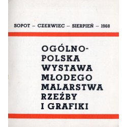 Ogólnopolska Wystawa Młodego Malarstwa, Rzeźby i Grafiki. Sopot - Czerwiec - Sierpień - 1968