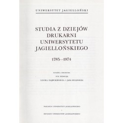 Studia z dziejów Drukarni Uniwersytetu Jagiellońskiego 1783-1974