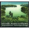 Ośrodki wypoczynkowe województwa zielonogórskiego