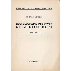 Socjologiczne podstawy Akcji Katolickiej. Próba syntezy