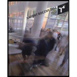 Raport roczny 2012 Centrum Sztuki Współczesnej Znaki Czasu w Toruniu