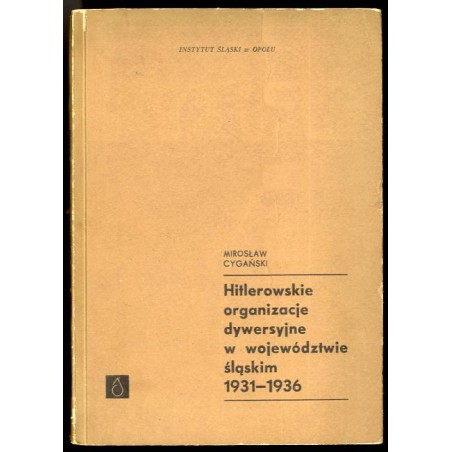 Hitlerowskie organizacje dywersyjne w województwie śląskim 1931-1936