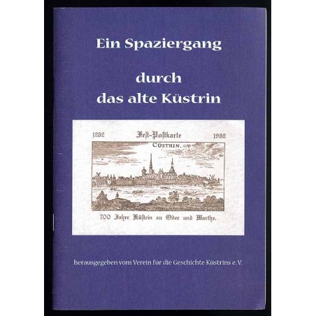 Ein Spaziergang durch das alte Küstrin