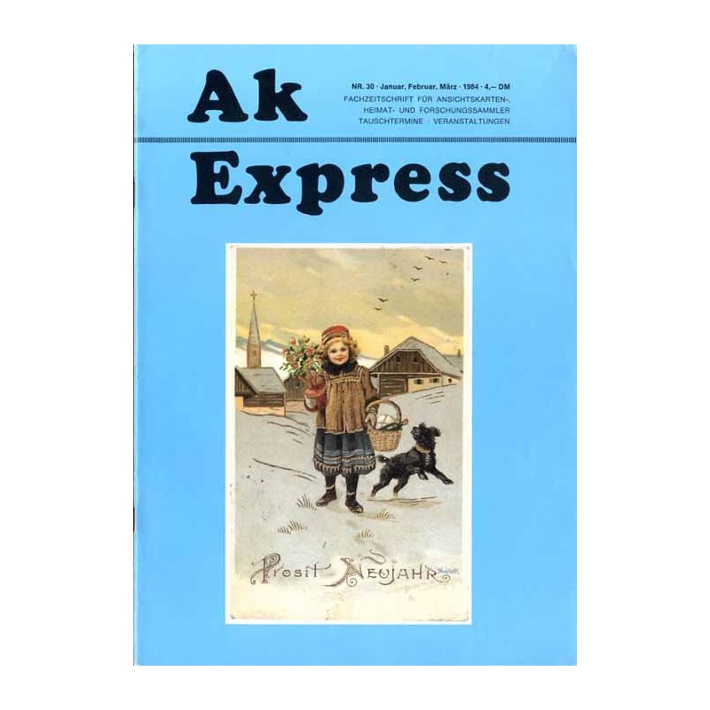 Ak Express Fachzeitschrift für Ansichtskarten-, Heimat- und Forschungssammler, Tauschtermine, Veranstaltungen. (1984). Nr 30 (Ja