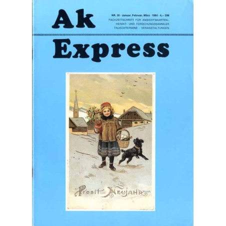 Ak Express Fachzeitschrift für Ansichtskarten-, Heimat- und Forschungssammler, Tauschtermine, Veranstaltungen. (1984). Nr 30 (Ja