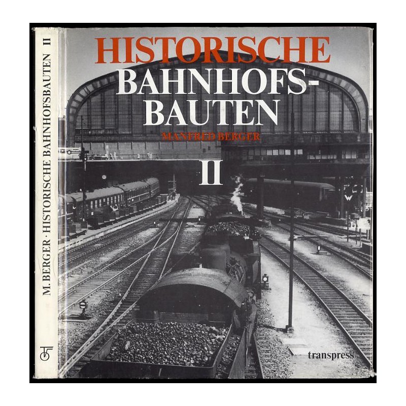 Historische Bahnhofsbauten II. Braunschweig, Hannover, Preußen, Bremen, Hamburg, Oldenburg und Schleswig-Holstein
