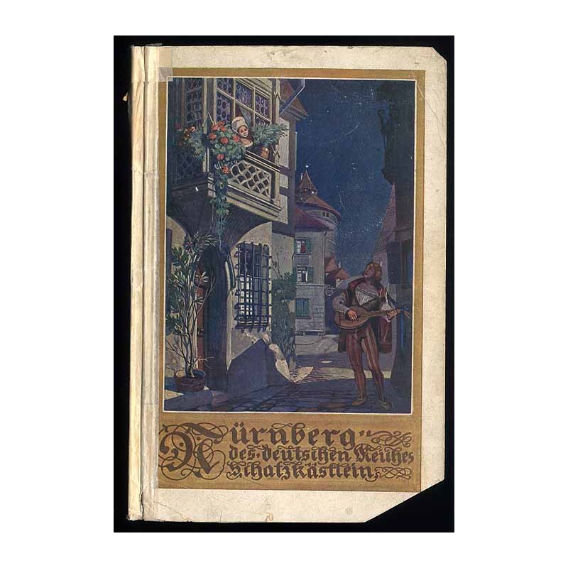 Führer durch die Feststadt Nürnberg, des deutschen Reiches Schatzkästlein 8. Deutsches Sängerbundes-Fest 1912