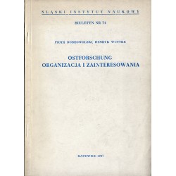 Ostforschung. Organizacja i zainteresowania