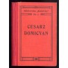 Cesarz Domicyan i grabarze w katakombach. Opowiadanie historyczne z czasów prześladowania chrześcian