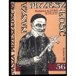 Nasza Przeszłość. Studia z dziejów Kościoła i kultury katolickiej w Polsce. T.56 (1981)
