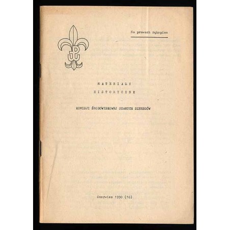 Materiały Historyczne Komisji Środowiskowej Szarych Szeregów. 1990 (czerwiec) nr 10