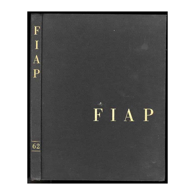 FIAP 1962. Fédération Internationale de l'Art Photographique. The International Federation of Photographic Art. Les photos de la