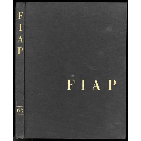 FIAP 1962. Fédération Internationale de l'Art Photographique. The International Federation of Photographic Art. Les photos de la