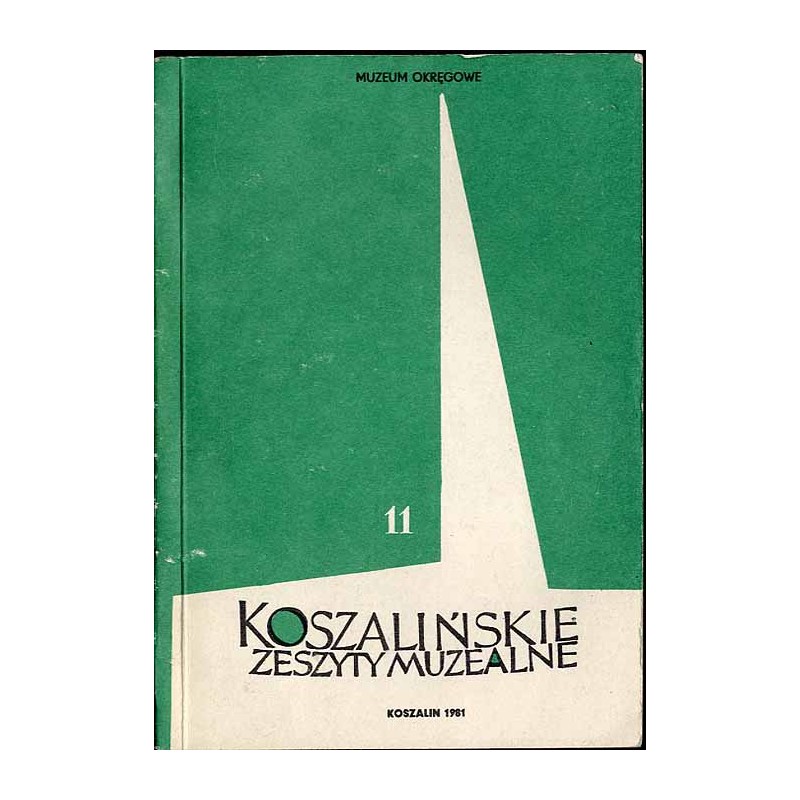 Koszalińskie Zeszyty Muzealne 11 (1981)