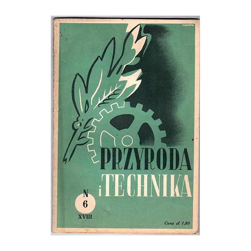 Przyroda i Technika. R.18 (1939). Z.6 (Czerwiec 1939)