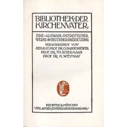 Bibliothek der Kirchenväter. Eine Auswahl Patristischer Werke in deutscher übersetzung. Reihe 1. B. 19: Des Heiligen Kirchenvate