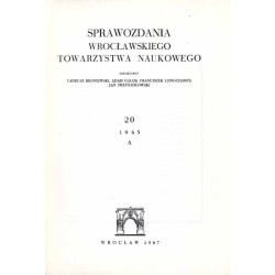 Sprawozdania Wrocławskiego Towarzystwa Naukowego. [Seria] A. Nr 20 (1965)