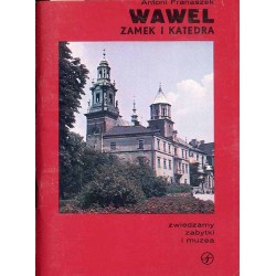 Wawel. Zamek i katedra