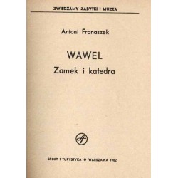 Wawel. Zamek i katedra