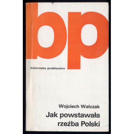 Jak powstawała rzeźba Polski