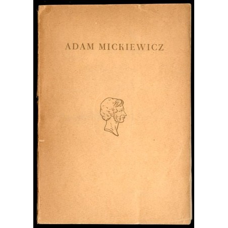Katalog wystawy jubileuszowej 1798-1948 [Adam Mickiewicz]