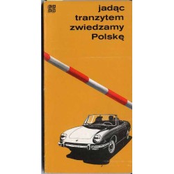 Jadąc tranzytem zwiedzamy Polskę