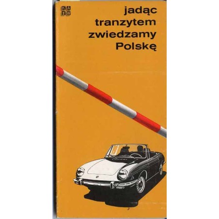 Jadąc tranzytem zwiedzamy Polskę
