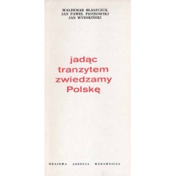 Jadąc tranzytem zwiedzamy Polskę