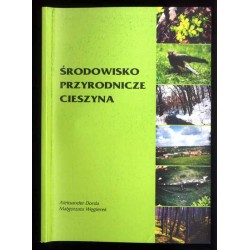 Środowisko przyrodnicze Cieszyna. Stan, zagrożenia, ochrona