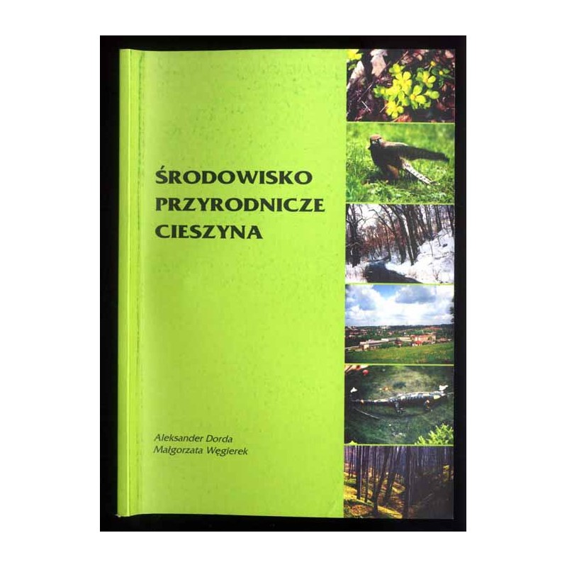 Środowisko przyrodnicze Cieszyna. Stan, zagrożenia, ochrona