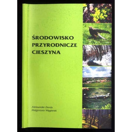 Środowisko przyrodnicze Cieszyna. Stan, zagrożenia, ochrona