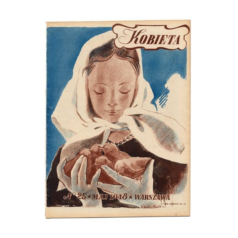Kobieta. Tygodnik. 1948. Nr 25 (Maj 1948) [Hanna Kędzierska-Przeździecka]