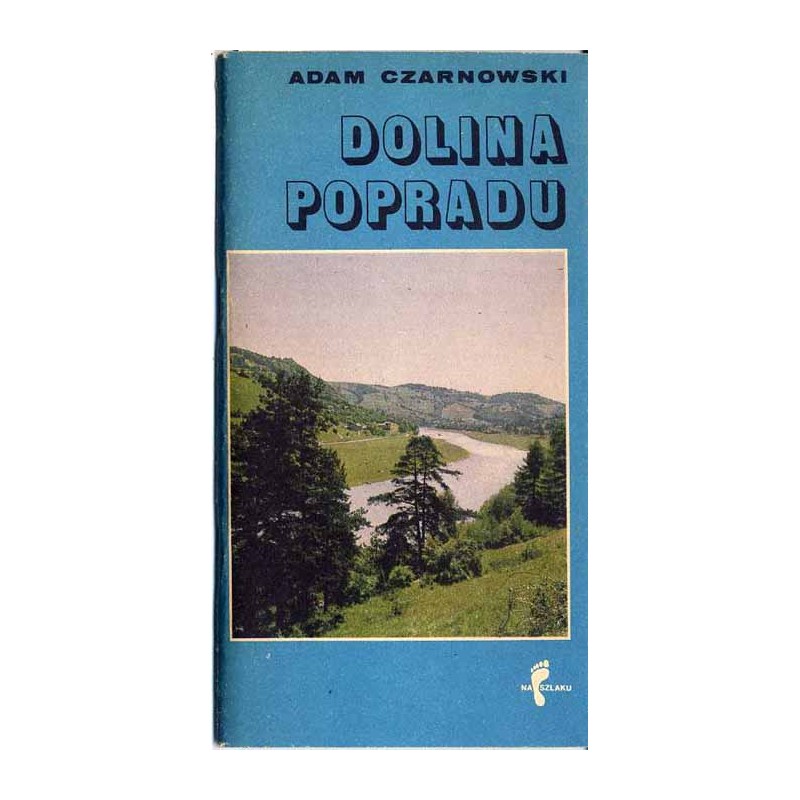 Dolina Popradu. Szlaki turystyczne