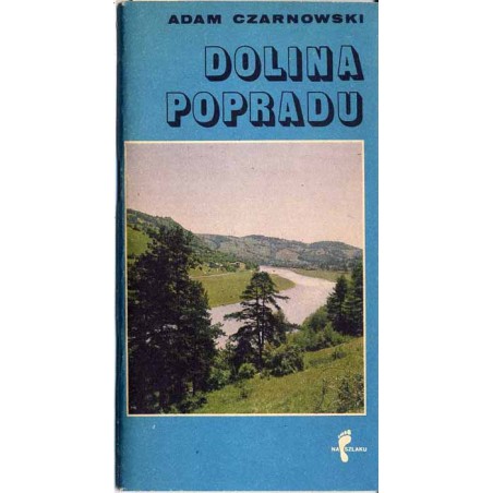 Dolina Popradu. Szlaki turystyczne