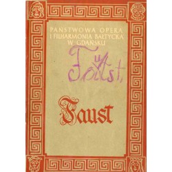 Charles Gounod: Faust. Opera w 4 aktach z prologiem. (w 7 obrazach). Premiera 18 lutego 1956