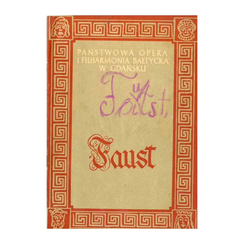 Charles Gounod: Faust. Opera w 4 aktach z prologiem. (w 7 obrazach). Premiera 18 lutego 1956