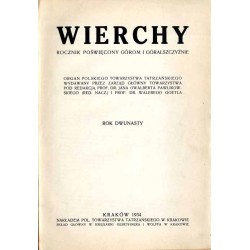 Wierchy. Rocznik poświęcony górom i góralszczyźnie. Organ Polskiego Tow. Tatrzańskiego. R.12 (1934) / Tatry
