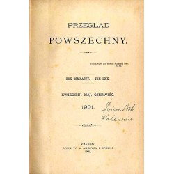 Przegląd Powszechny. R.18 (1901). T.70 (Kwiecień-Maj-Czerwiec 1901)
