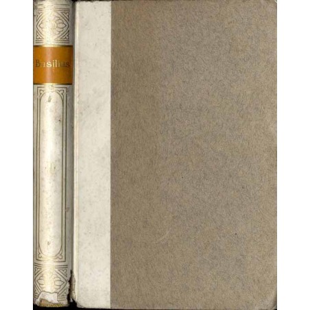 Bibliothek der Kirchenväter. Eine Auswahl Patristischer Werke in deutscher übersetzung. Reihe 1. B. 47: Basilius des Grossen: Au