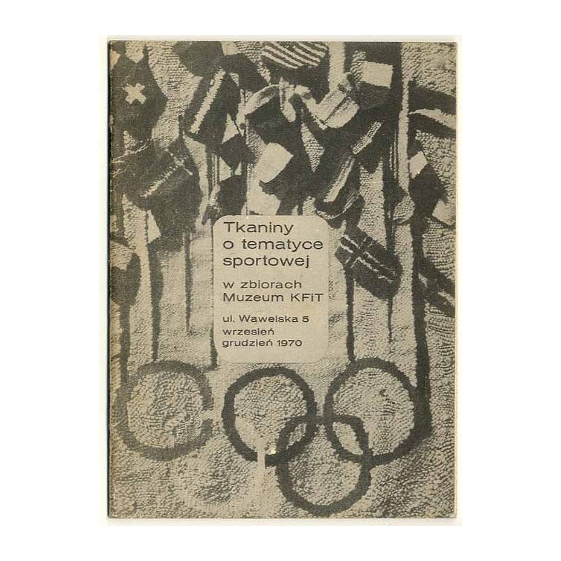 Tkaniny o tematyce sportowej w zbiorach Muzeum Kultury Fizycznej i Turystyki